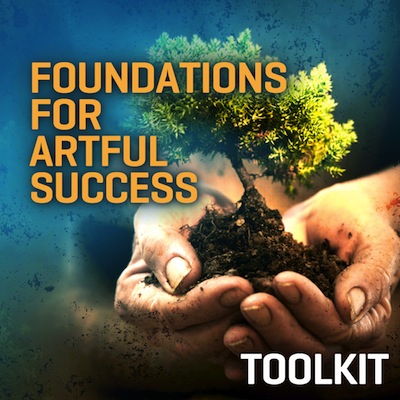 Foundations for Artful Success Toolkit